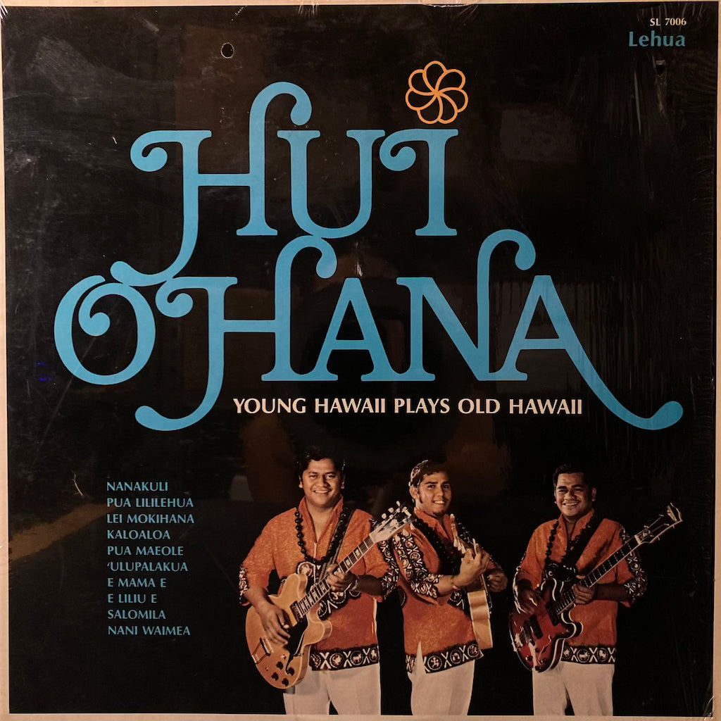 Hui Ohana - YOung Hawaii Plays Old Hawaii