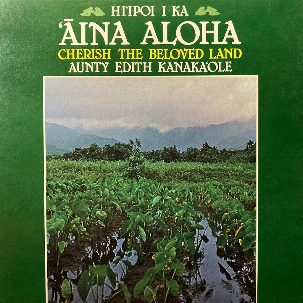 Aunty Edith Kanaka'ole - Hi'ipoi I Ka 'Aina Aloha (Cherish The Beloved Land)