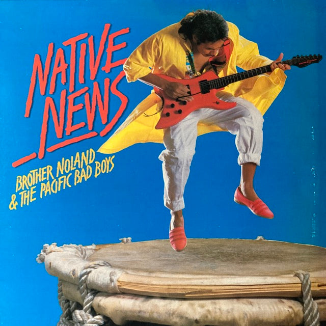 洋楽 NativeNews Brother Noland PacificBadBoys Brother Noland & The Pacific Bad Boys - Native News – AGS Honolulu