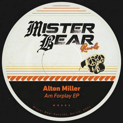 Alton Miller - Am Forplay Ep [12"]