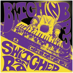 Bitchin Bajas - Switched On Ra