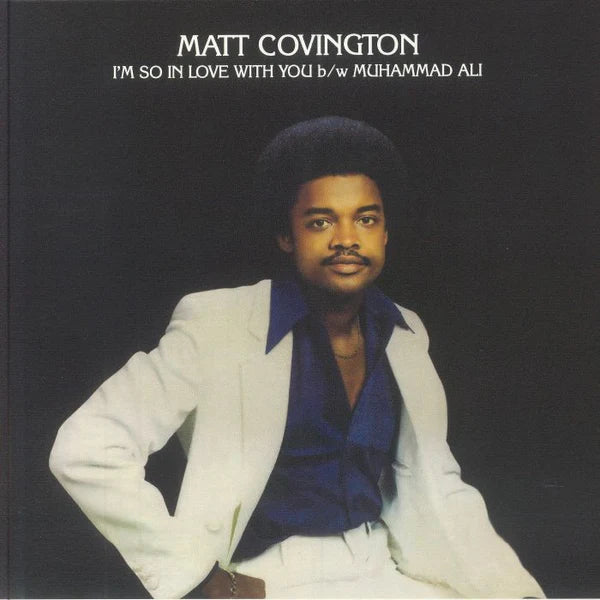 Matt Covington - I'm So In Love With You / Muhammad Ali [7"]