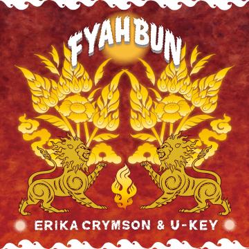 Erika Crymson & U-Key - Fyah Bun [Japan Press]