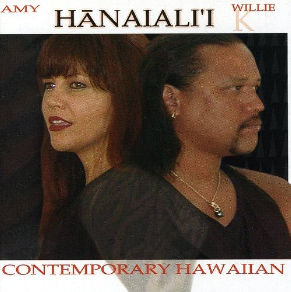 Amy & Willie K - Hanaiali'i [CD]