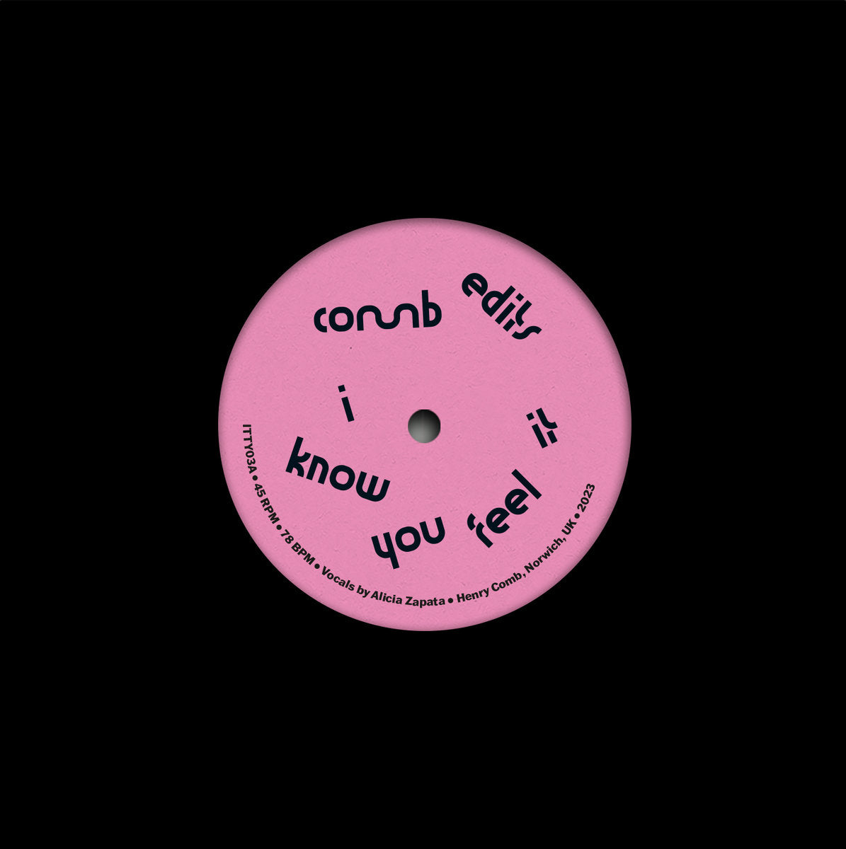 Comb Edits - I Know You Feel It [7"]