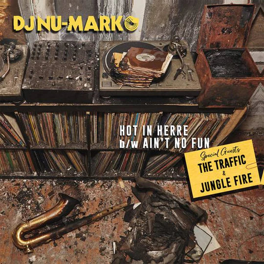 DJ Nu-Mark - Hot In Herre b/w Ain't No Fun [7"]