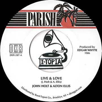 John Holt & Alton Ellis - Live & Love [7"]