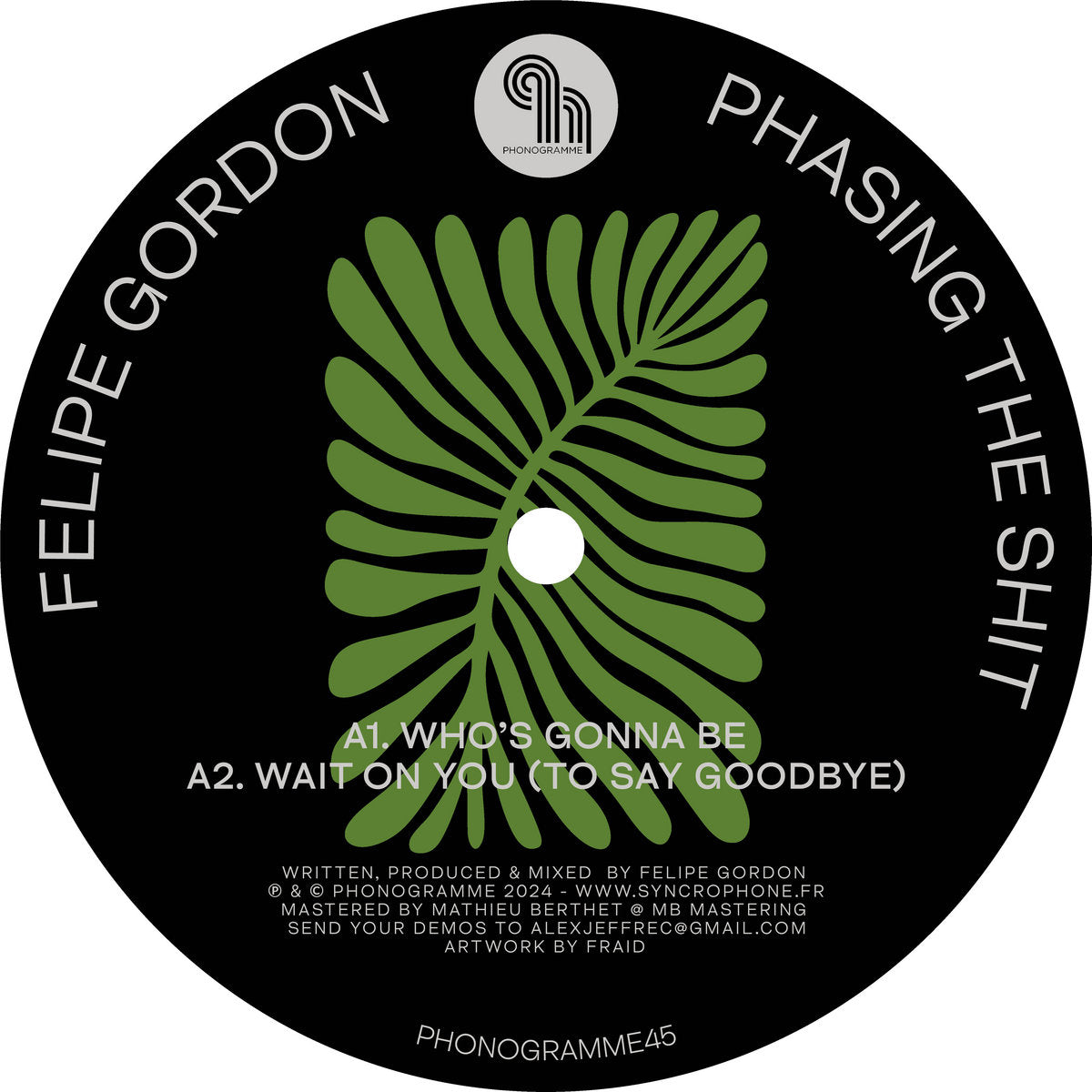 Felipe Gordon - Phasing The Shit 12"