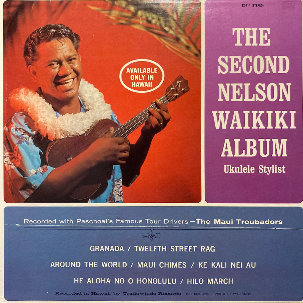 Nelson Waikiki, Kani Nahaku, The Maui Troubadors – The Second Nelson Waikiki Album / Kani Nahaku On Accordion