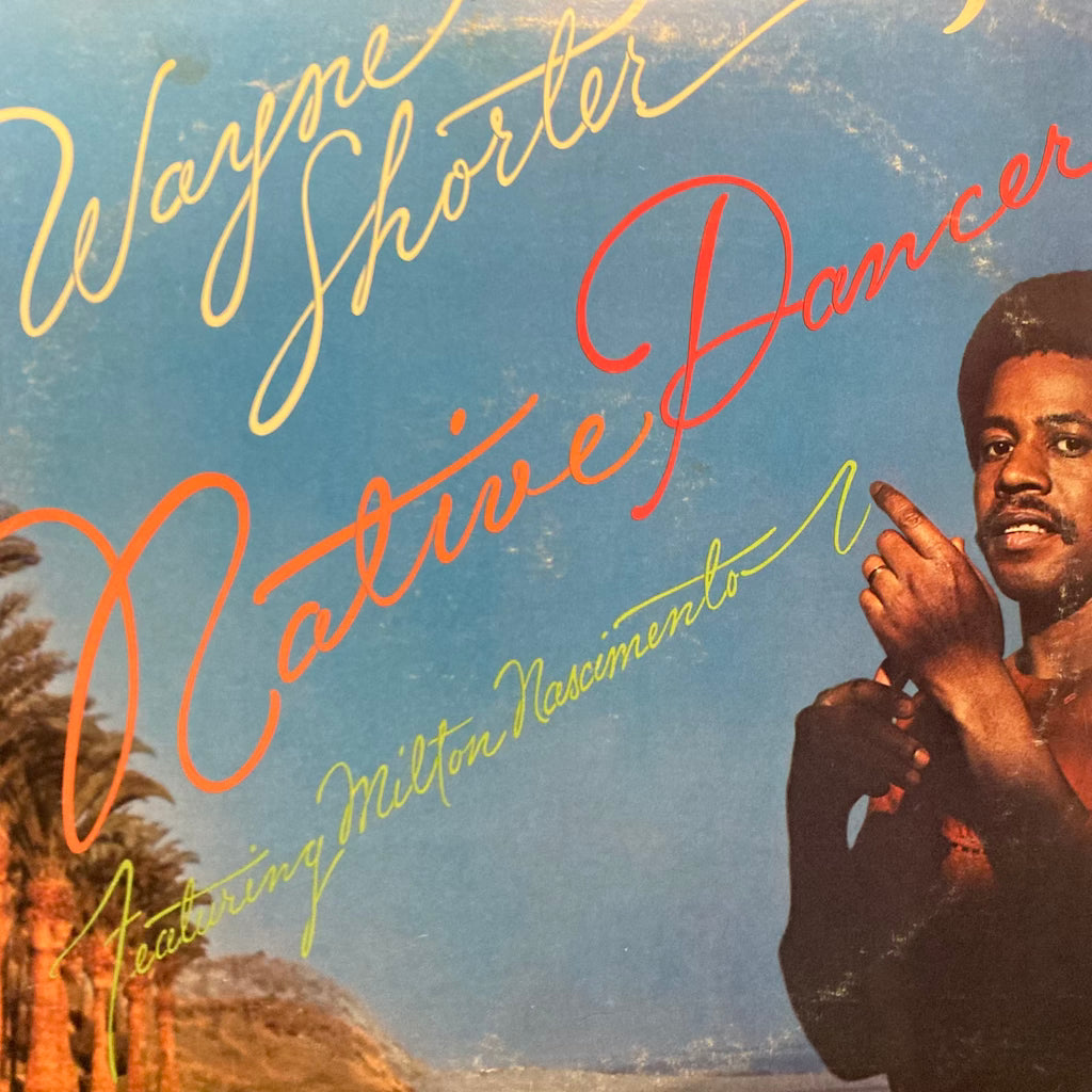 Wayne Shorter - Native Dancer featuring Milton Nascimento