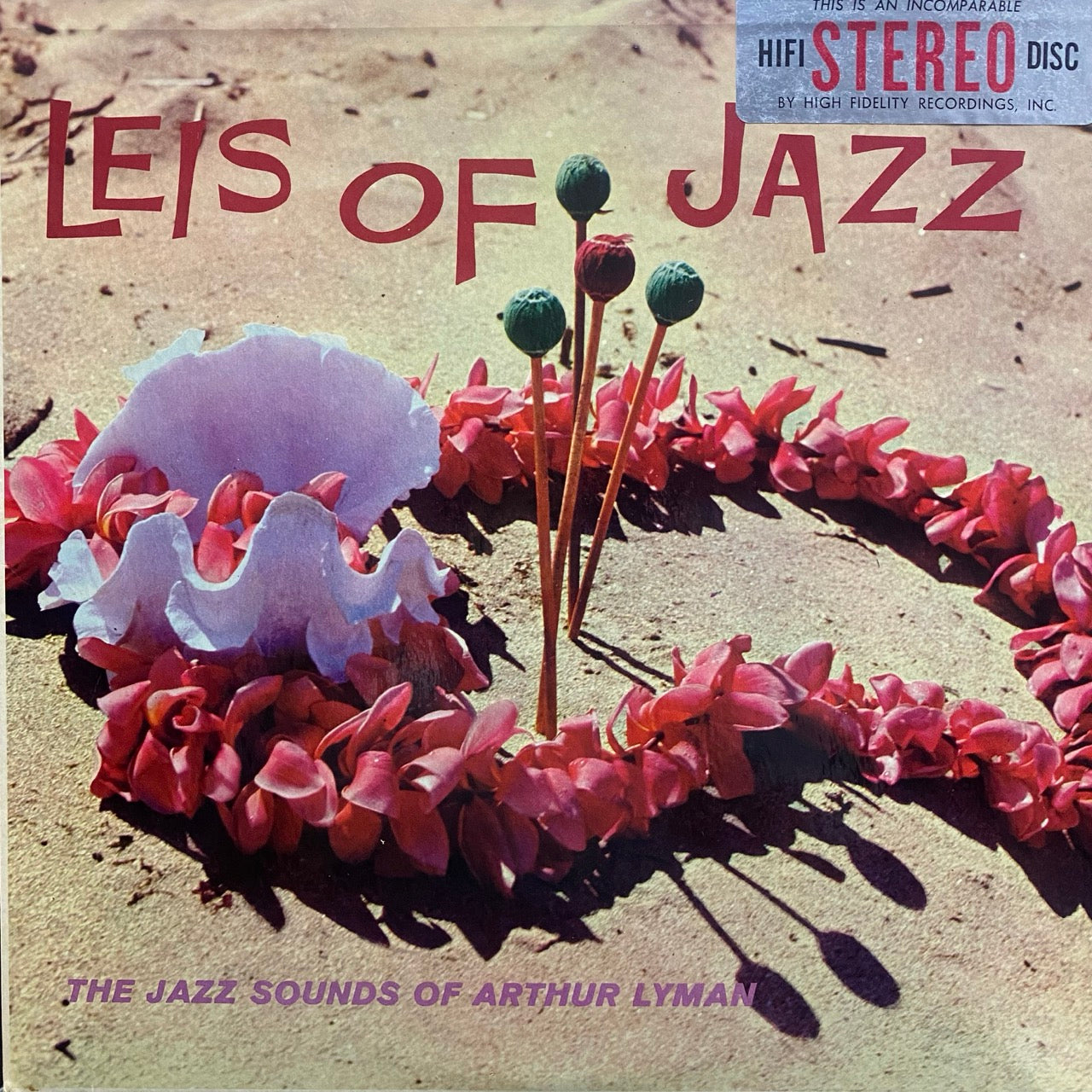 Arthur Lyman – Leis Of Jazz