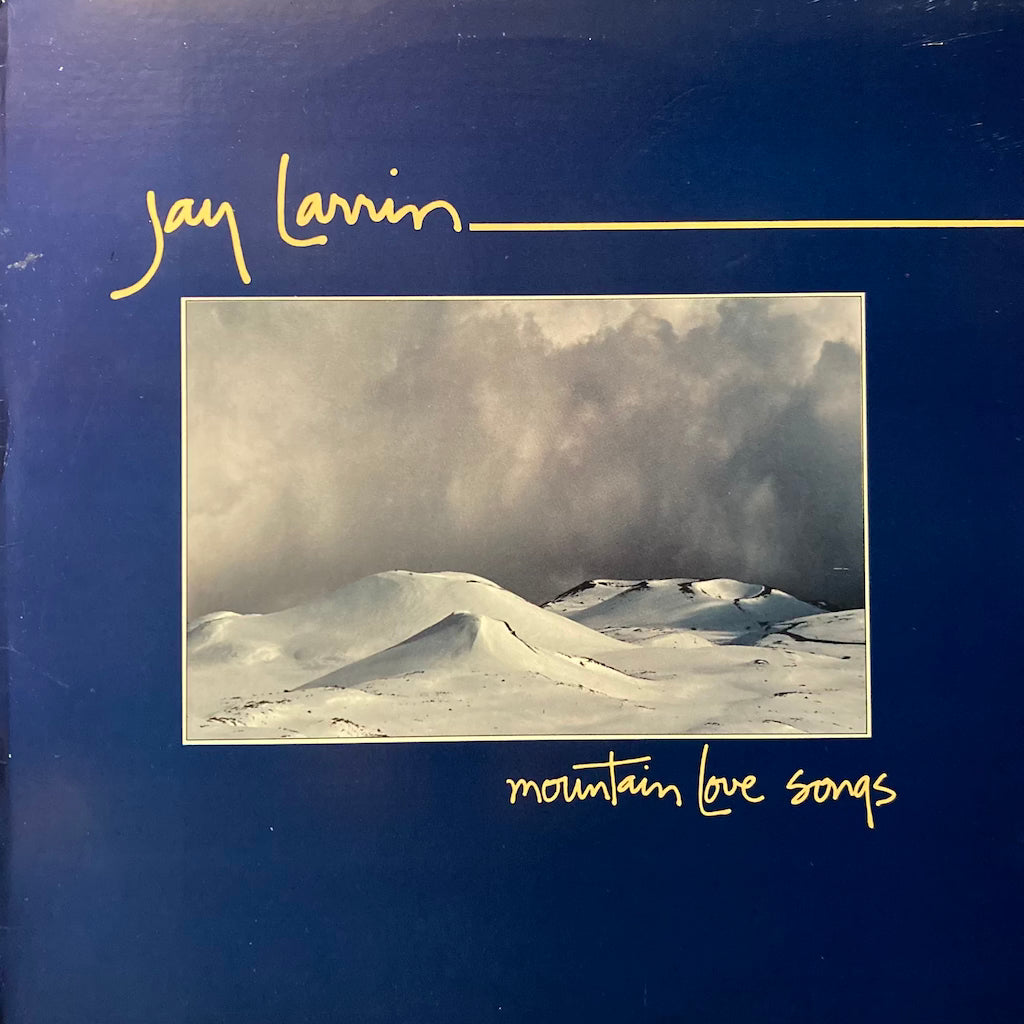 Jay Larrin - Mountain Love Songs