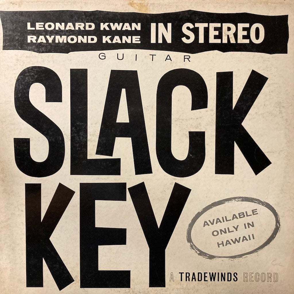 Leonard Kwan, Raymond Kane - Slack Key