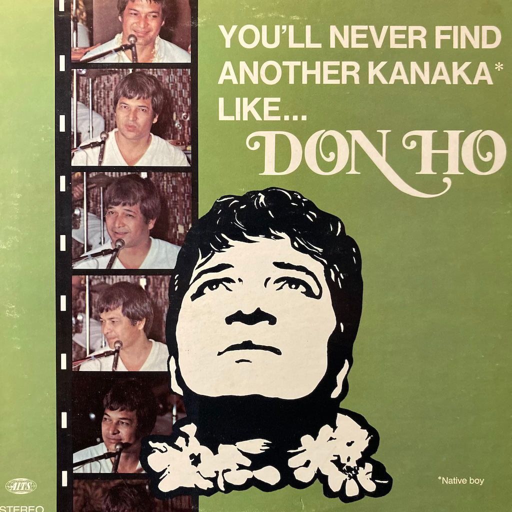 Don Ho - You'll Never Find Another Kanaka Like...