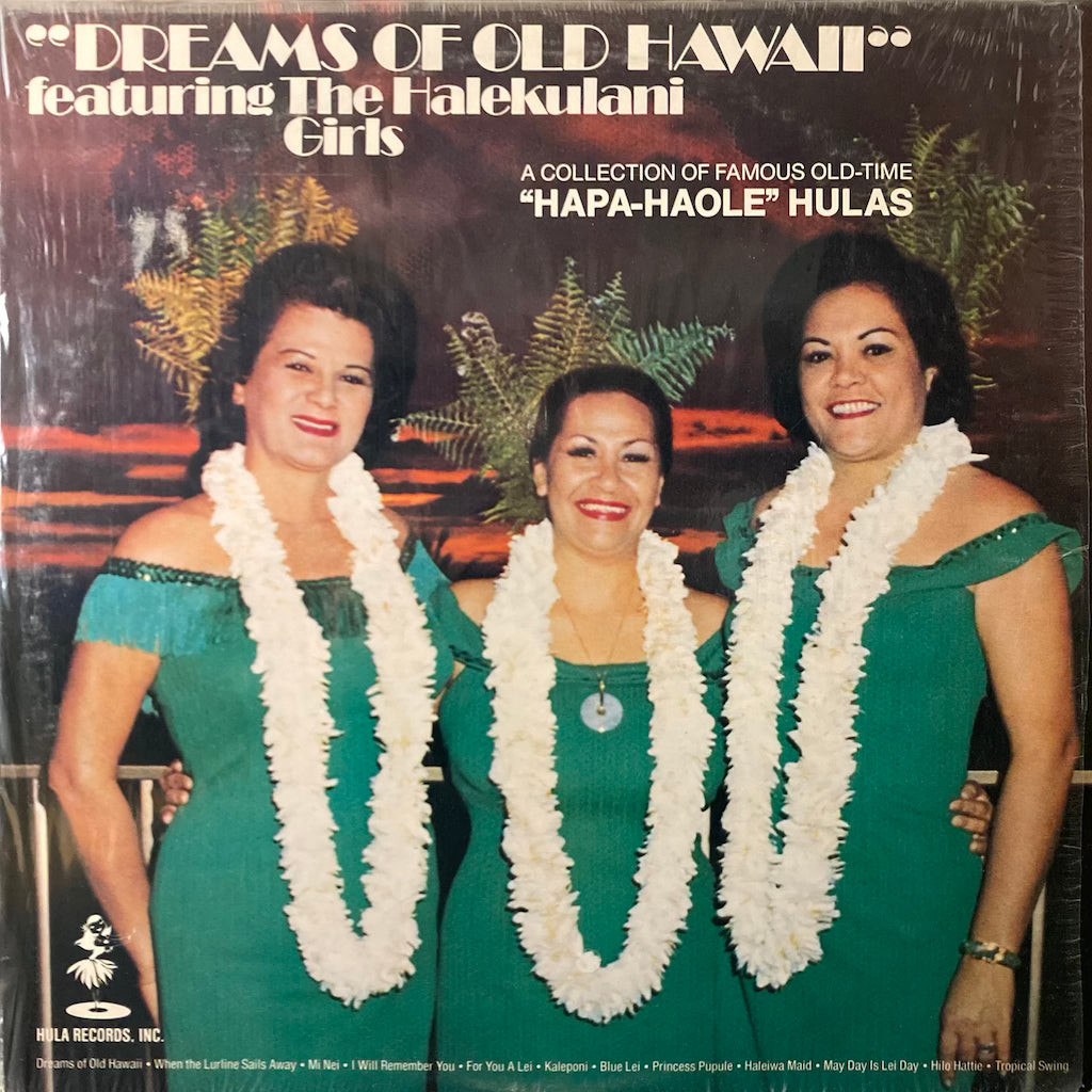 The Halekulani Girls - Dreams Of Old Hawaii
