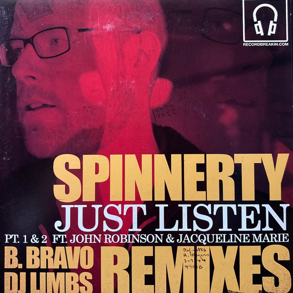 Spinnerty - Just Listen B. Bravo RMX/Just Listen DJ Limbs RMX 7"