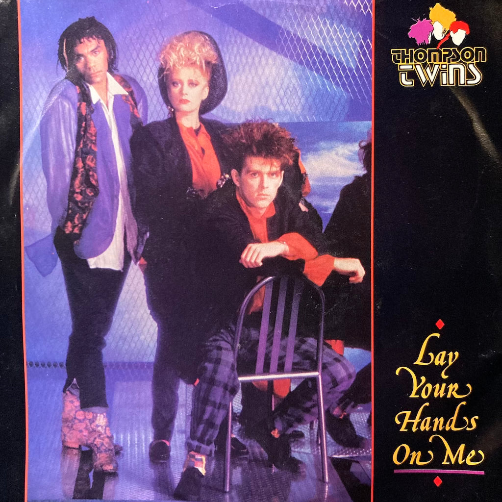 Thompson Twins - Lay Your Hands On Me/The Lewis Carol (Adventures In Wonderland) [7"]