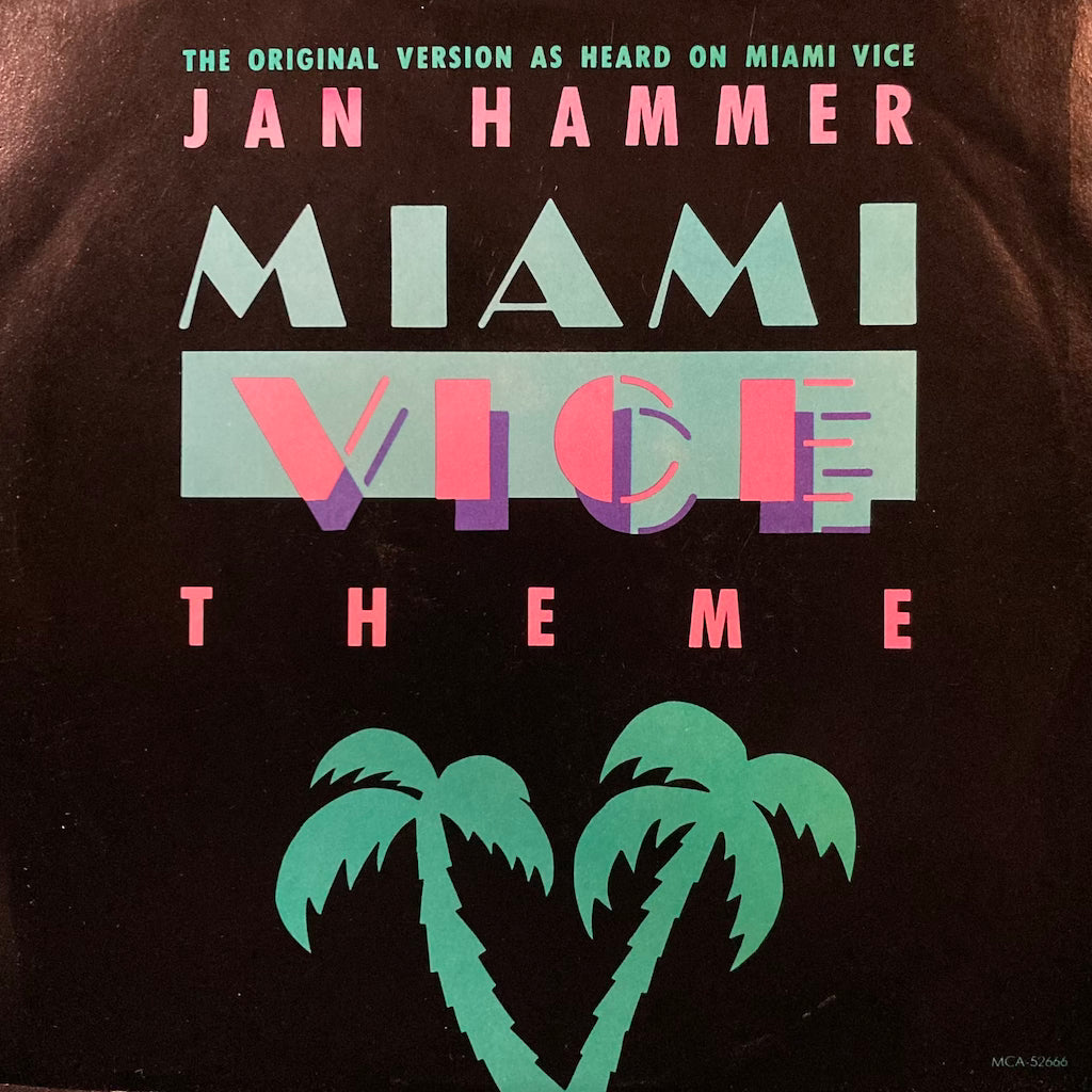 Jan Hammer - Miami Vice Theme [OST - 7"]