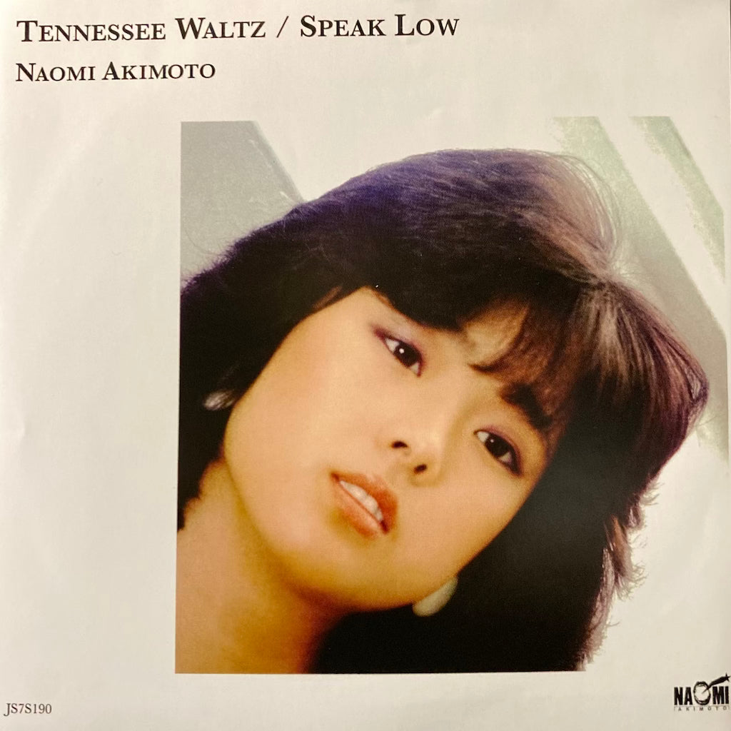 Naomi Akimoto - Tennesse Waltz/Speak Low 7"