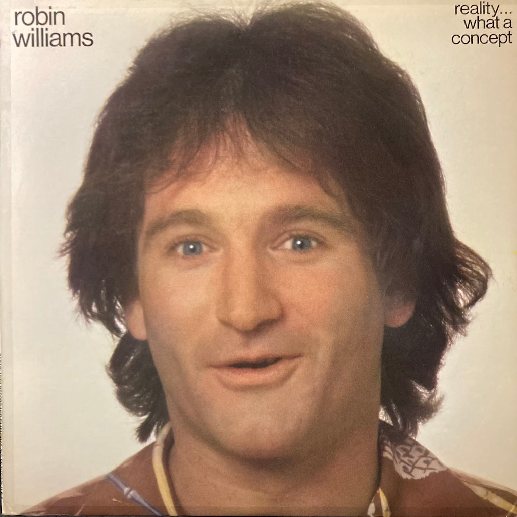 Robin Williams - Reality...What A Concept