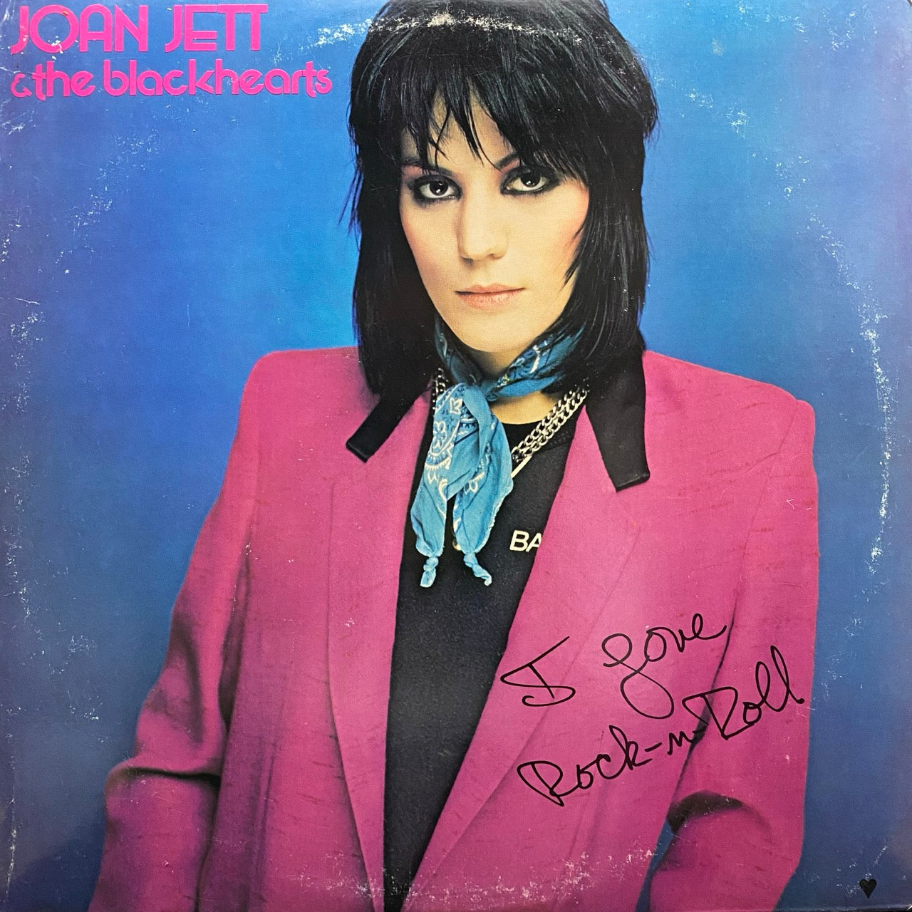 Joan Jett & The Blackhearts – I Love Rock 'N Roll