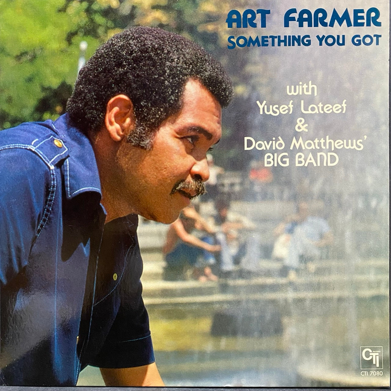 Art Farmer With Yusef Lateef & David Matthews' Big Band – Something You Got