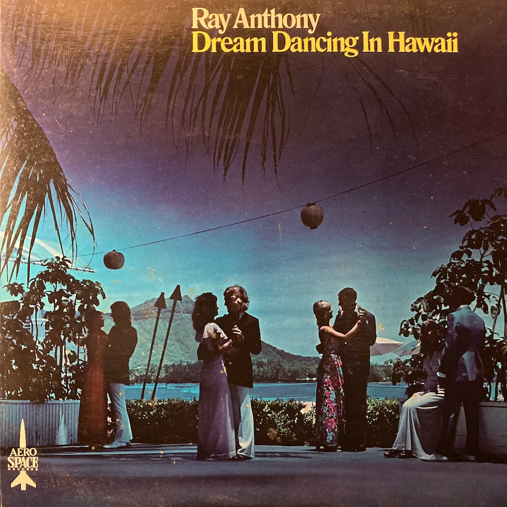 Ray Anthony - Dream Dancing In Hawaii