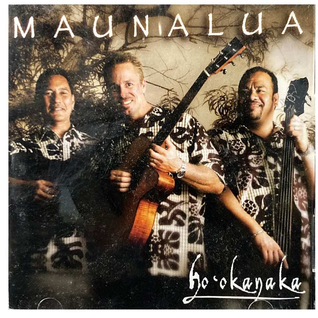 Maunalua - Ho'Okanana [CD]