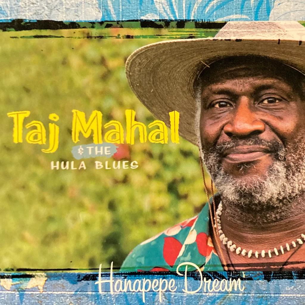 Taj Mahal & The Hula Blues - Hanapepe Dream [CD]
