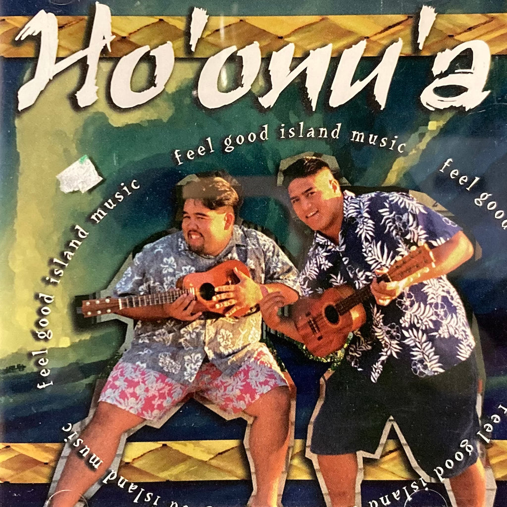 Ho'Onu'A - Feel Good Island Music [CD]
