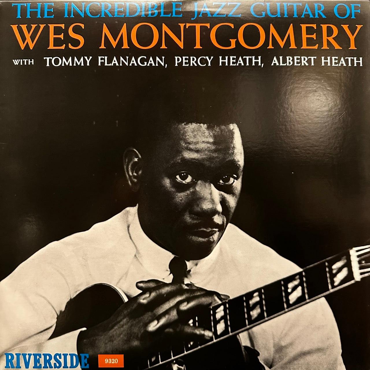 Wes Montgomery – The Incredible Jazz Guitar Of Wes Montgomery