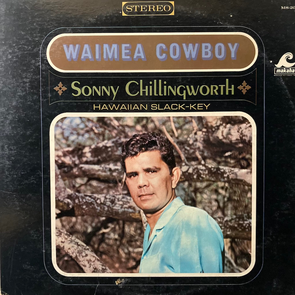 Sonny Chillingworth - Waimea Cowboy