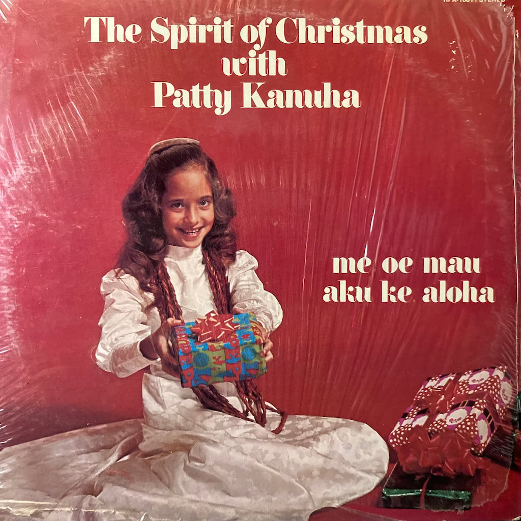 Patty Kanuha - The Spirit Of Christmas / Me Oe Mau Aku Ke Aloha