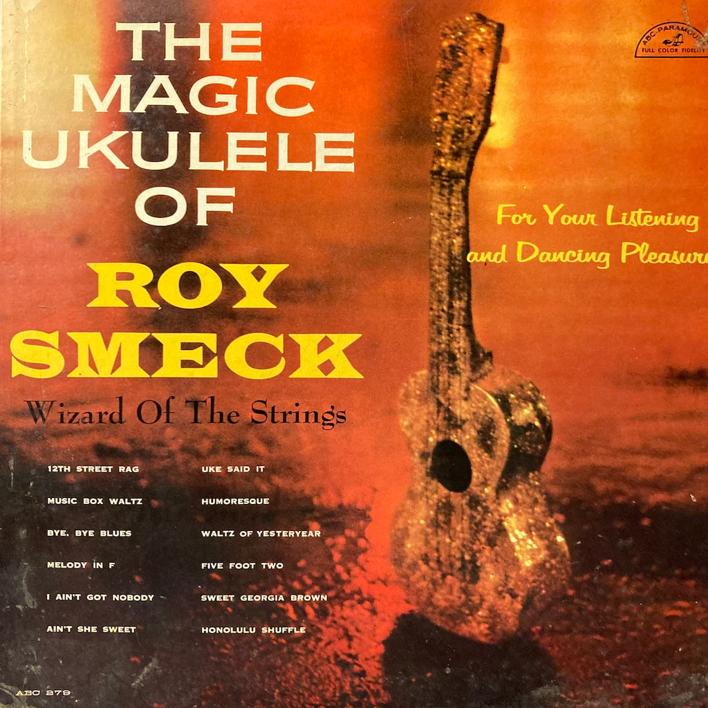 Roy Smeck - The Magic Ukulele of Roy Smeck