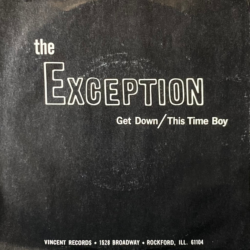 The Exception - Get Down/This Time Boy 7"