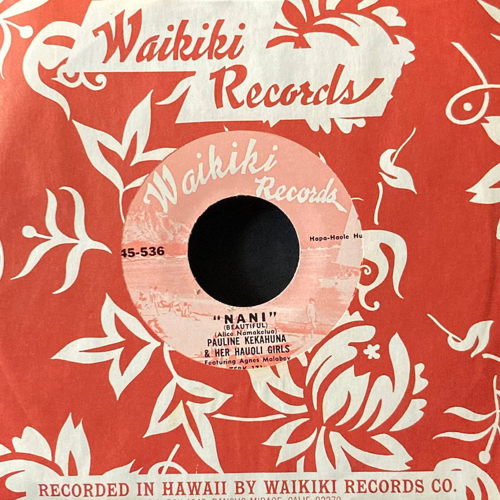 Pauline Kekahuna & Her Hauoli Girls - Nani/My Little Grass Shack 7"