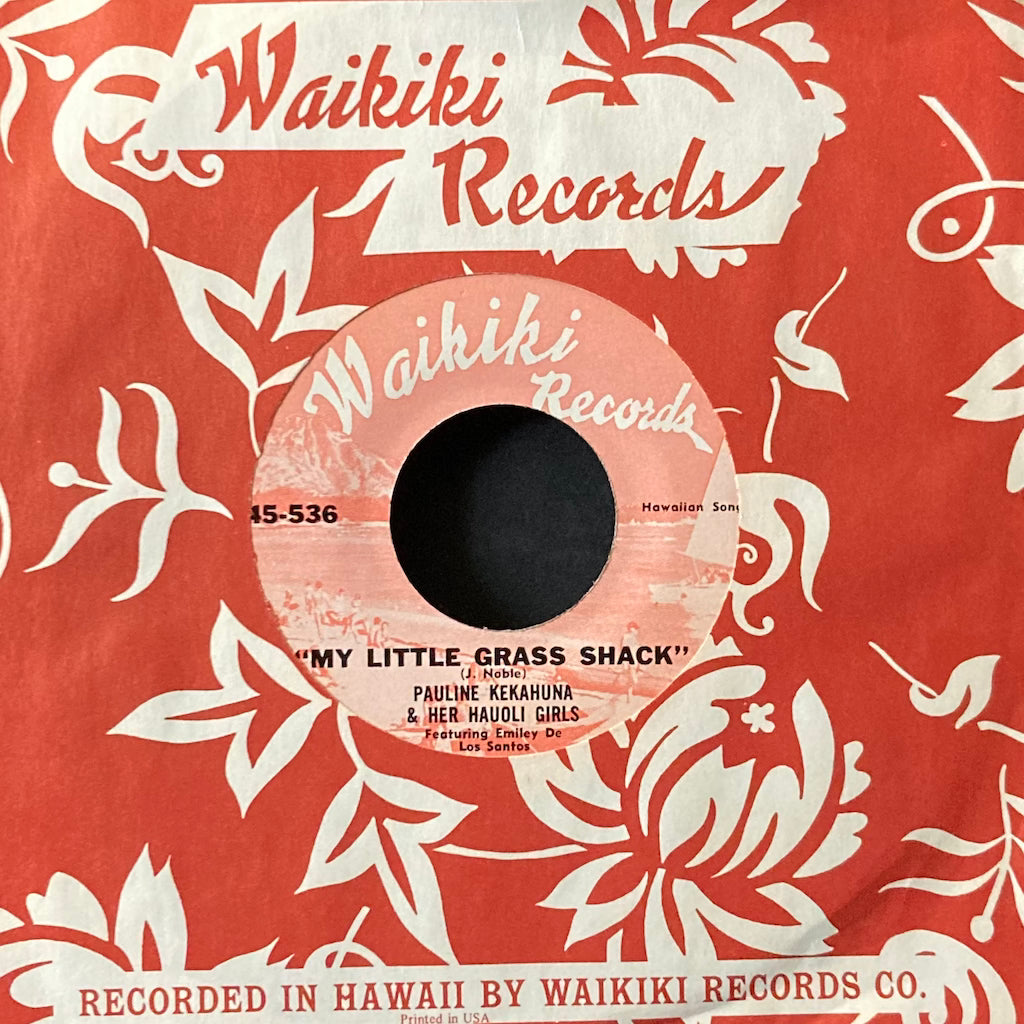 Pauline Kekahuna & Her Hauoli Girls - Nani/My Little Grass Shack 7"