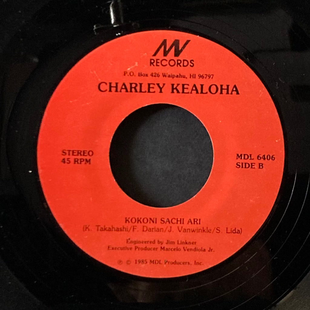 Charley Kealoha - Hawaii, I Love You So/Kakoni Sachi Ari 7"