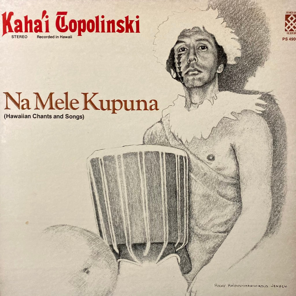 Kaha'i Topolinski - Na Mele Kupuna, Hawaiian Chants and Songs