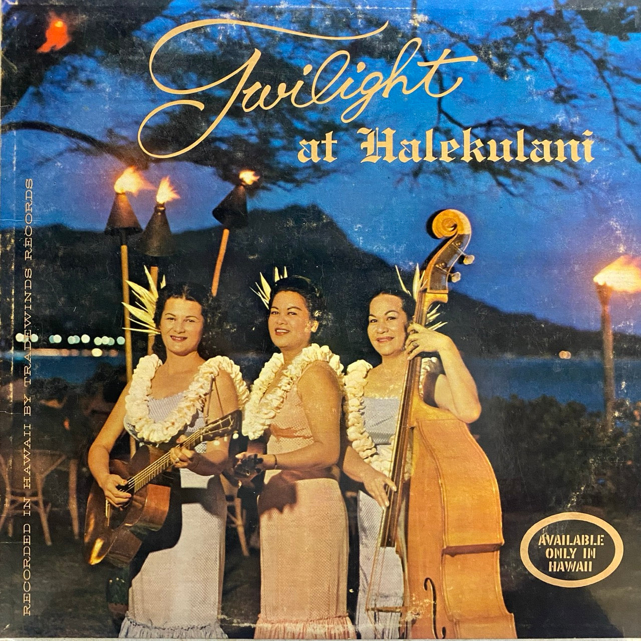 The Halekulani Girls – Twilight At Halekulani