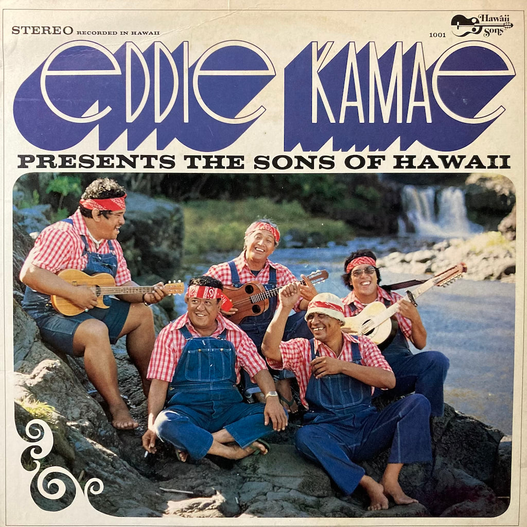 Eddie Kamae - Eddie Kamae presents The Sons Of Hawaii