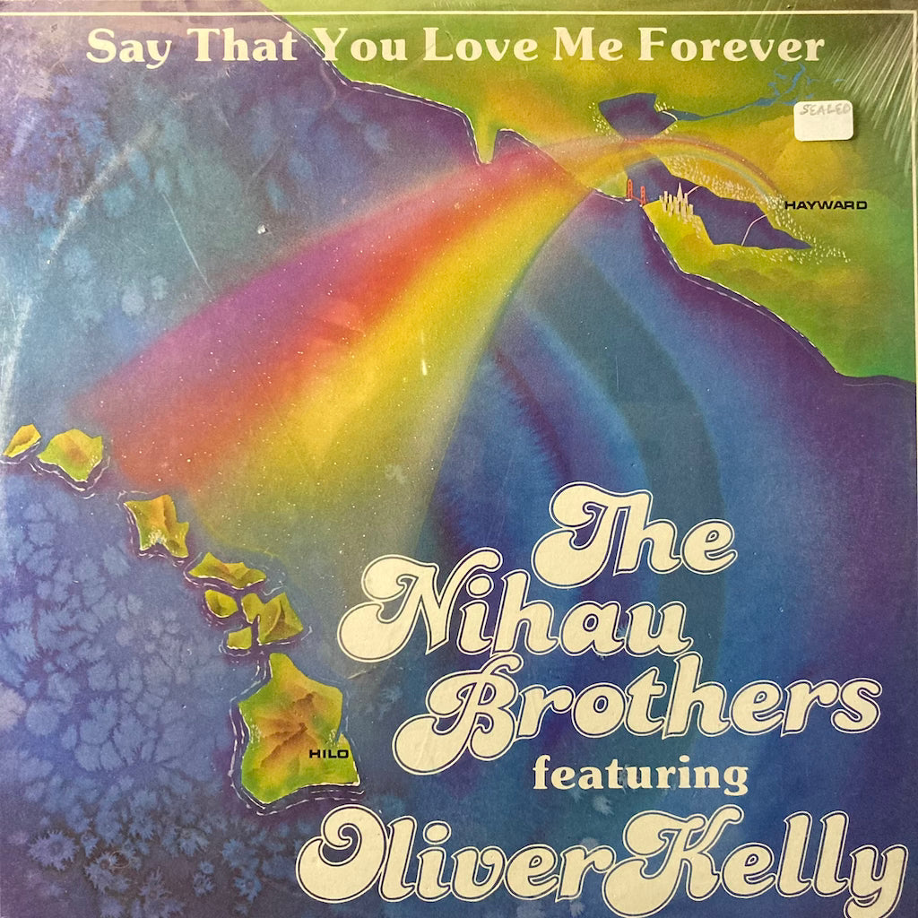 The Nihau Brothers ft. Oliver Kelly - Say That You Love Me Forever [SEALED]