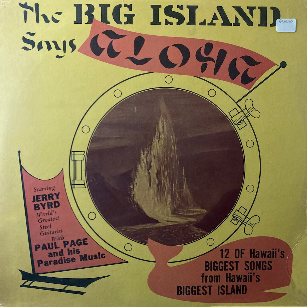 Jerry Byrd w/ Paul Page - The Big Island Says Aloha [SEALED]