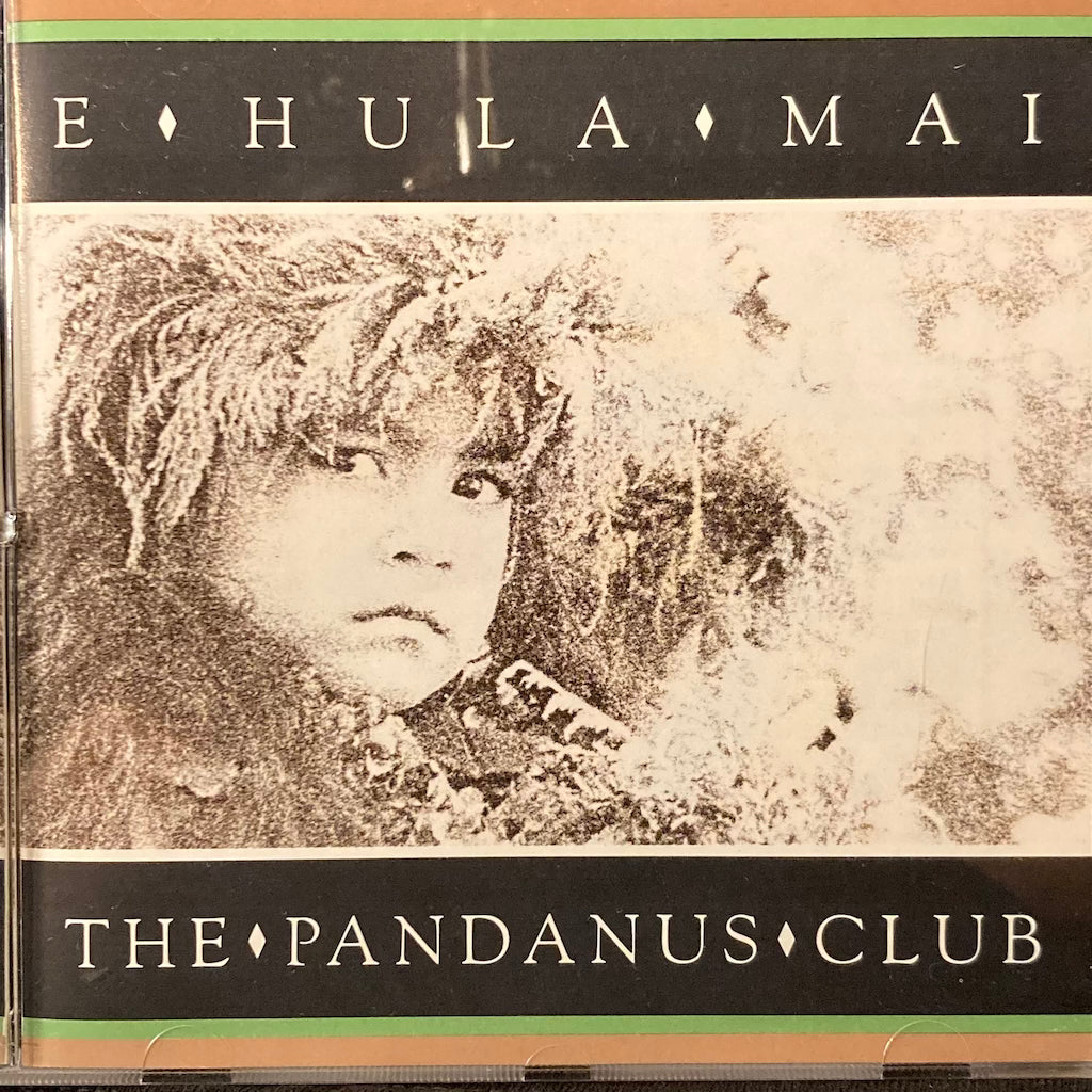 E Hula Mai - The Pandanus Club [CD]