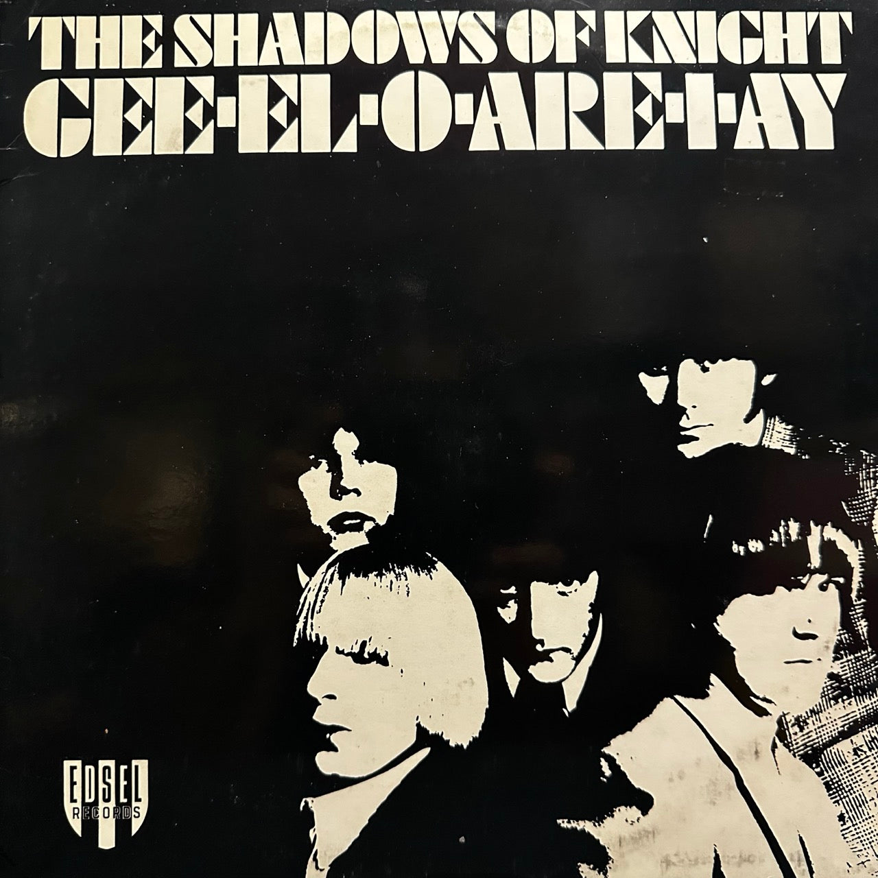 The Shadows Of Knight – Gee-El-O-Are-I-Ay