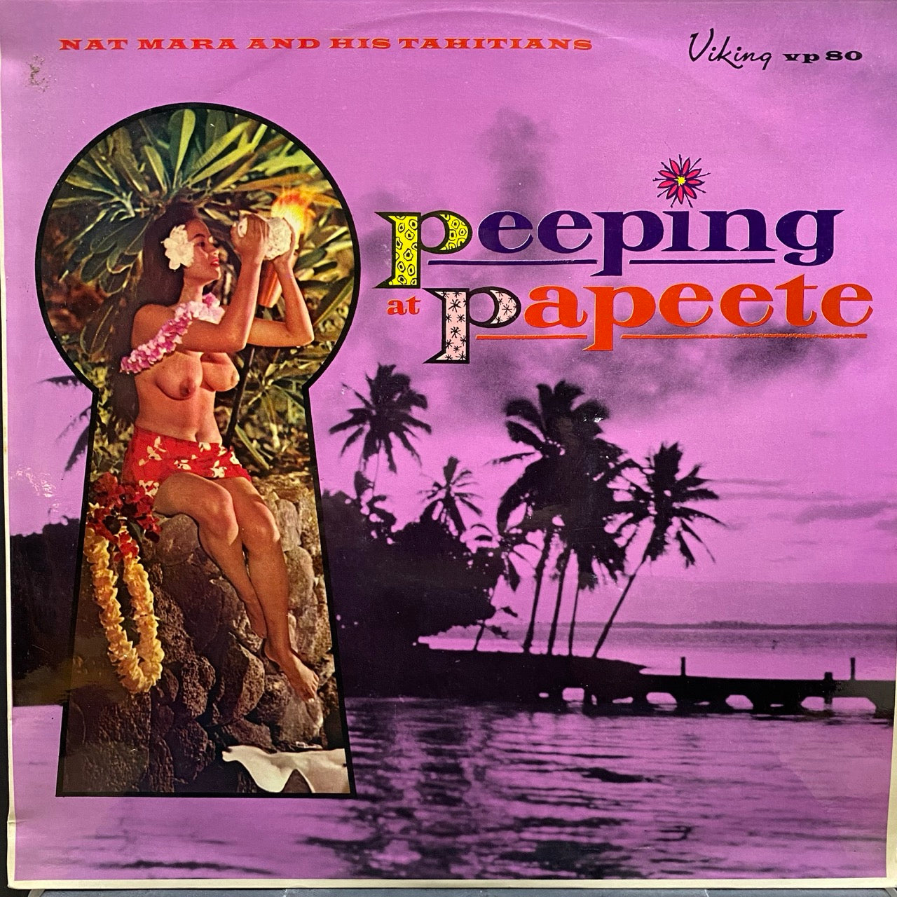 Nat Mara And His Tahitians – Peeping At Papeete