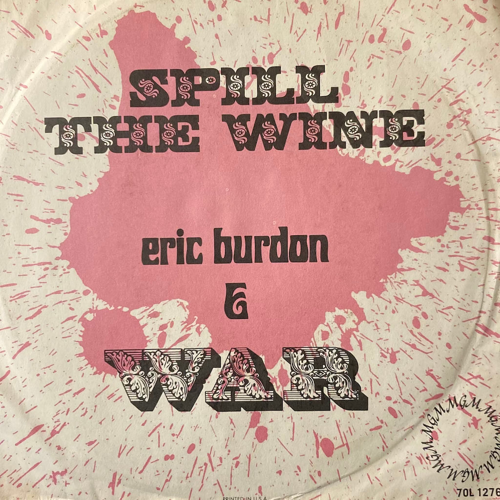 Eric Burdon & WAR - Magic Mountain/Spill The Wine [7"]