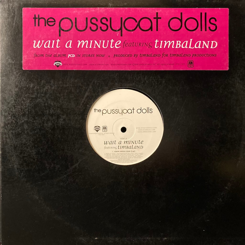 The Pussycat Dolls - Wait A Minute ft. Timbaland 12"