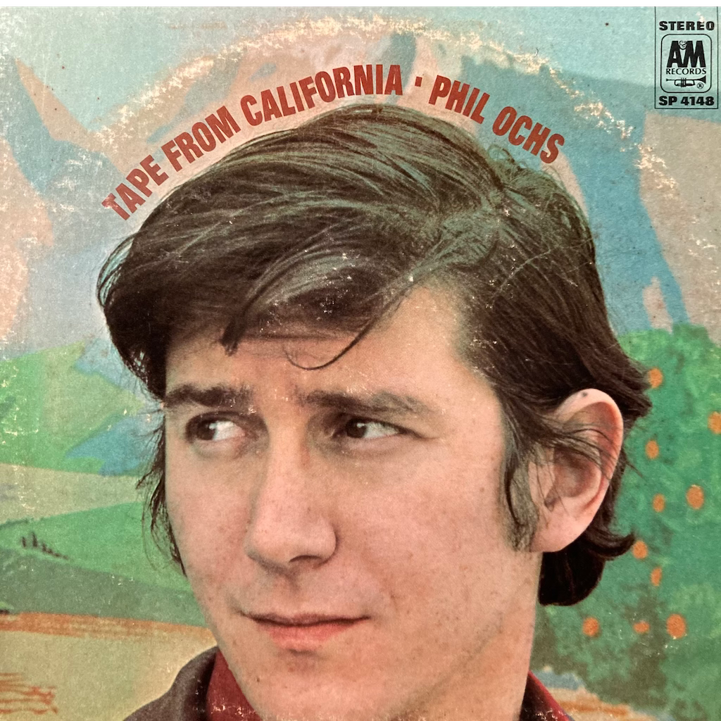 Phil Ochs - Tape From California