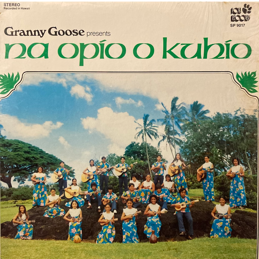 Na Opio O Kuhio - Granny Goose presents Na Opio O Kuhio